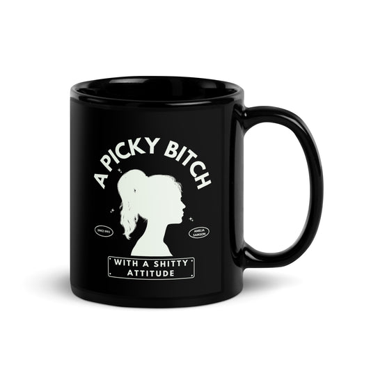 "a picky bitch" mug