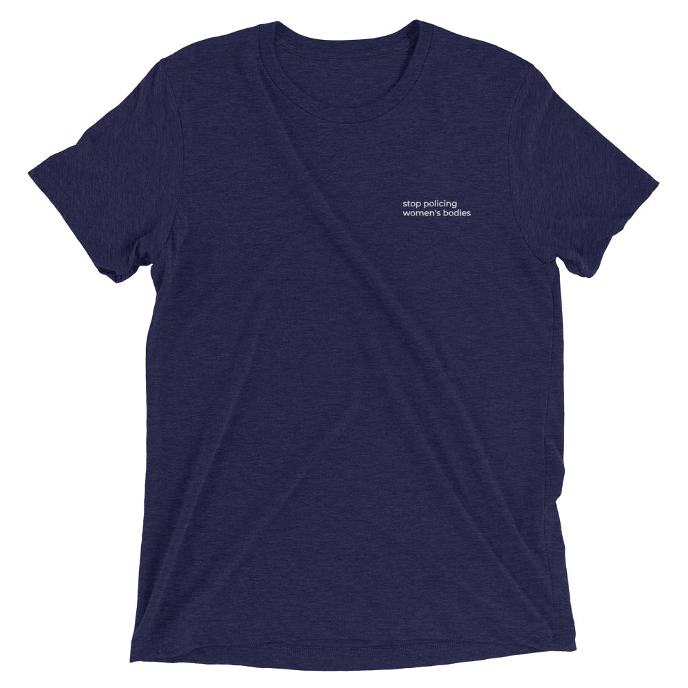 "Stop policing women's bodies" T-Shirt