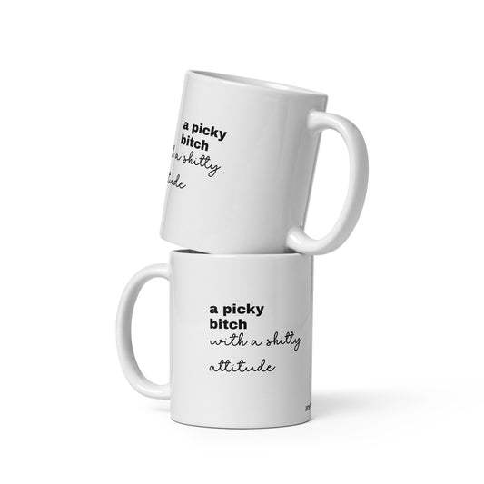 "A picky b*tch" mug